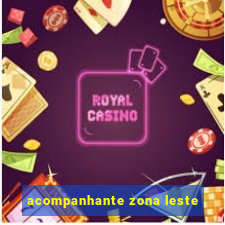 acompanhante zona leste